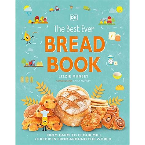The Best Ever Bread Book Cookbook