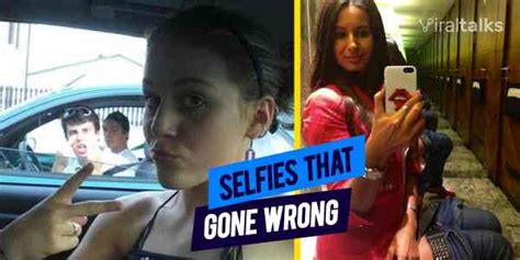 List Of 25 Selfies Gone Wrong That Became Viral On Social Media