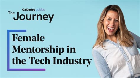The Importance Of Female Mentorship In The Tech Industry The Journey