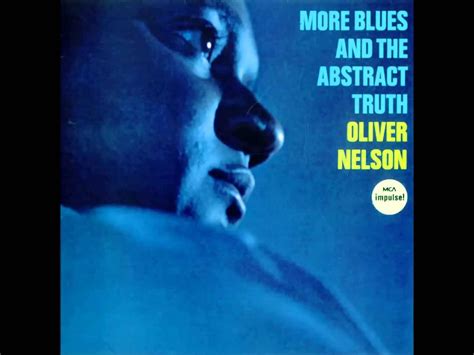 Oliver Nelson Blues And Abstract Truth Oliver Nelson Blues Truth