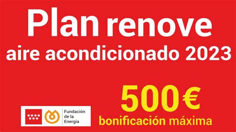 Plan Renove Aire Acondicionado Madrid 2023 Blog Hnosperez
