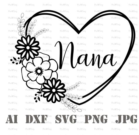 Nana Heart Svg Nana Sayings Svg Nana Love Svg Nana Shirt Etsy