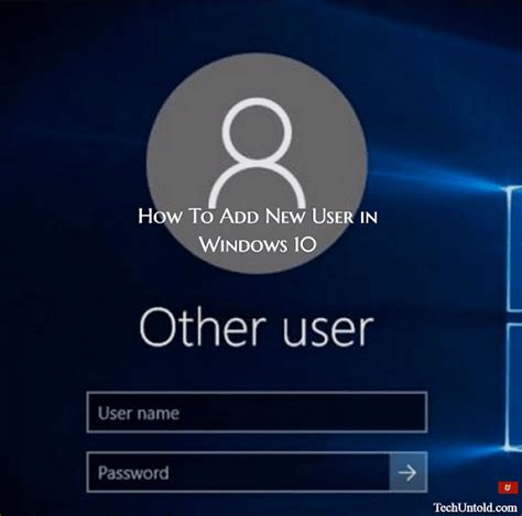 How To Add New User In Windows 10 Easily With This Guide