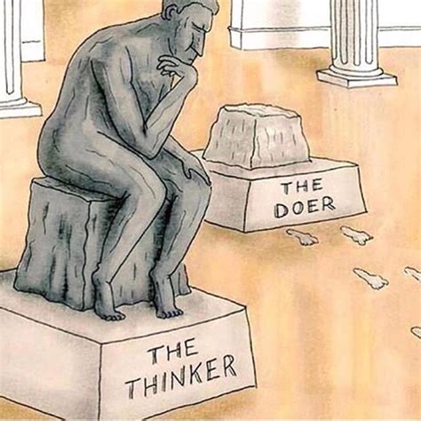 Which One Are You A Thinker Or A Doer Comment Your Answer Below