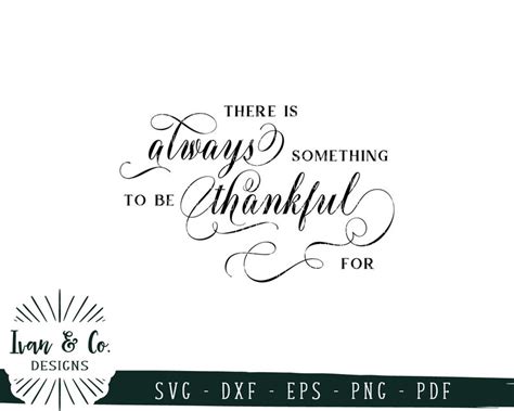 Svg Files There Is Always Something To Be Thankful For Svg Etsy