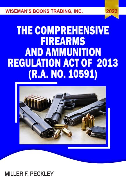 The Comprehensive Firearms And Ammunition Regulation Act Of 2013 Ra