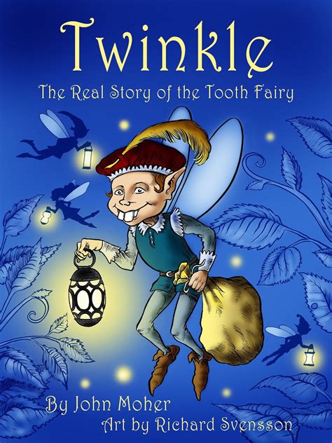 Andis Kids Books Twinkle The Real Story Of The Tooth Fairy By John