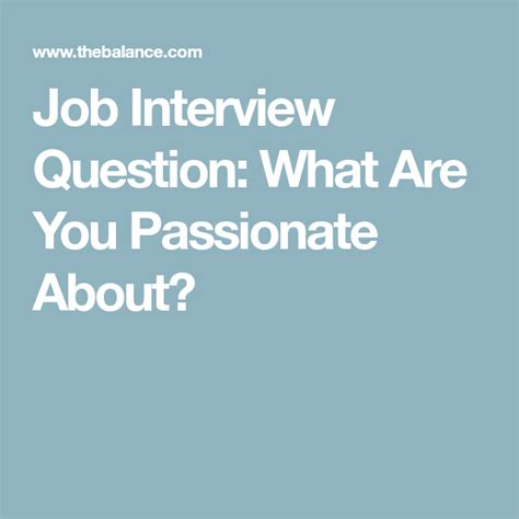 How To Answer Interview Questions About What Youre Passionate About