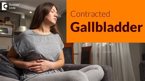 Contracted Gallbladder Symptoms Causes Diagnosis And Treatment Dr