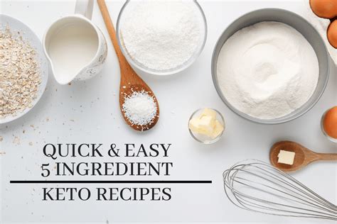 Quick And Easy 5 Ingredient Keto Recipes