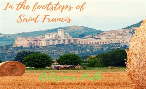 In The Footsteps Of Saint Francis Incoming Marche Umbria