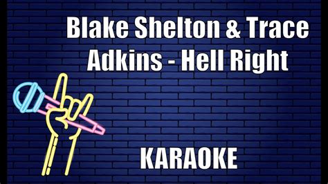 blake shelton and trace adkins hell right karaoke youtube