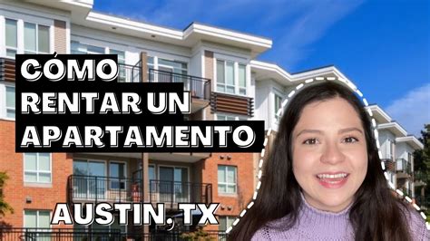 C Mo Alquilar Un Apartamento En Austin Tx Requisitos Para Reci N Llegados Ale Intenta Youtube