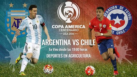 En Vivo Argentina Vs Chile Final Copa Am Rica Centenario Youtube
