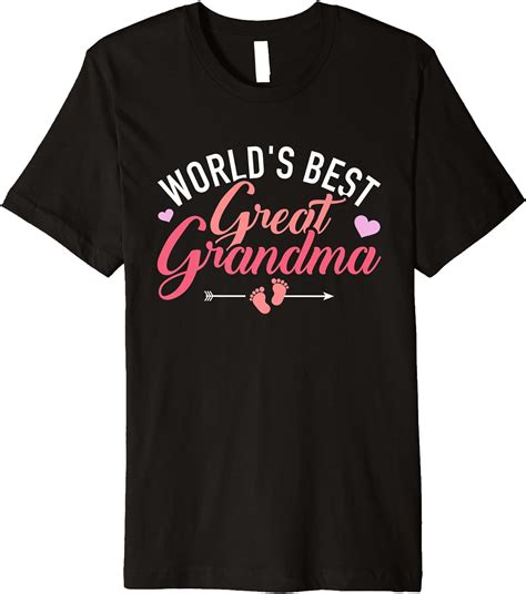 Worlds Best Great Grandma Premium T Shirt Clothing