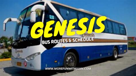 Genesis Bus Routes Fares And Schedules With List Of Terminals And How