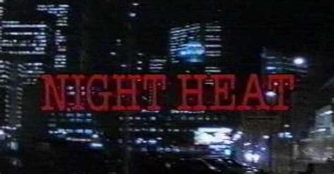 Night Heat Cast List Of All Night Heat Actors And Actresses