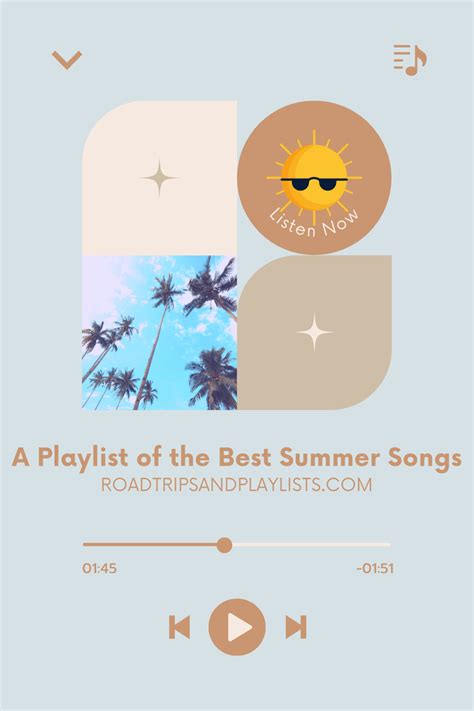 The Best Summer Songs Playlist Roadtrips And Playlists Good Summer