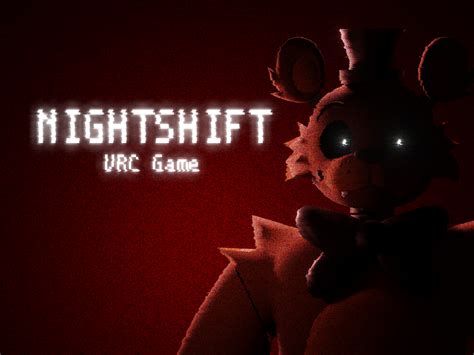 Nightshift Fnaf Game Vrchat World By Chaoticjay On Vrc List