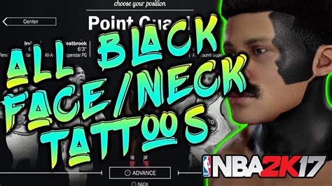 All Black Faceneck Tattoos Tutorial Nba 2k17 Youtube