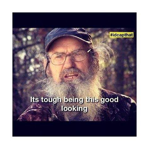What did phil robertson say on duck dynasty? Duck Dynasty | Duck dynasty, Duck dynasty quotes, Funny qutes
