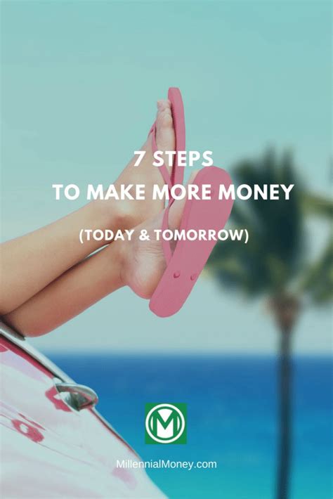 How To Make More Money In 7 Easy Steps Millennial Money Make More