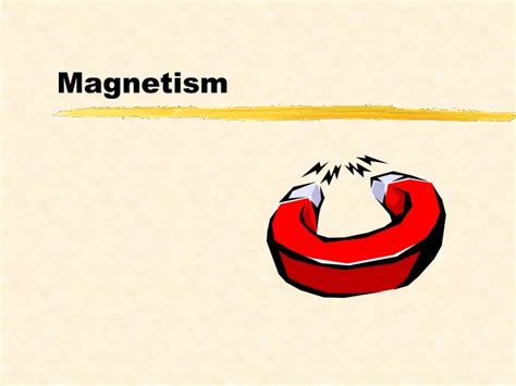 Ppt Magnetism Powerpoint Presentation Free Download Id9247275