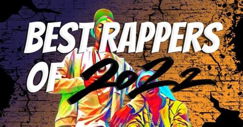 35 Best Rappers Of 2022 Music Grotto