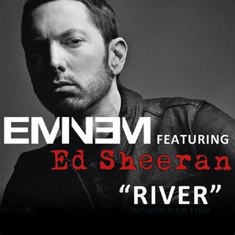 Eminem Ft Ed Sheeran River