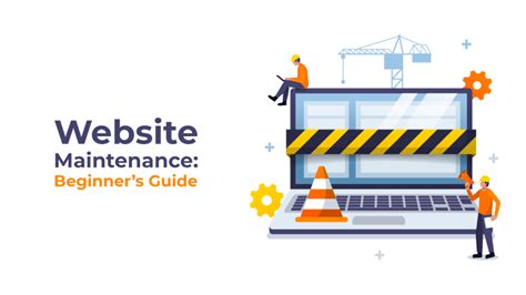 A Beginners Guide To Website Maintenance Claysys Technologies