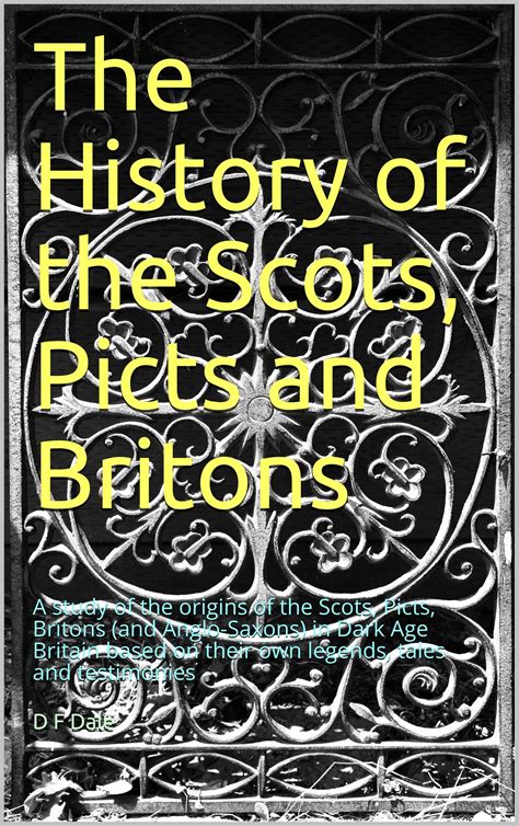 Buy The History Of The Scots Picts And Britons A Study Of The Origins