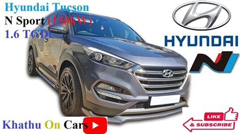 My Hyundai Tucson N Sport 150kw Tgdi Full Review Youtube