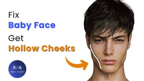 How To Fix Baby Face And Get Hollow Cheekbones Looksmaxxing Guide