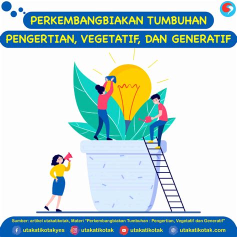 Perkembangbiakan Tumbuhan : Pengertian, Vegeta - UtakAtikOtak.com