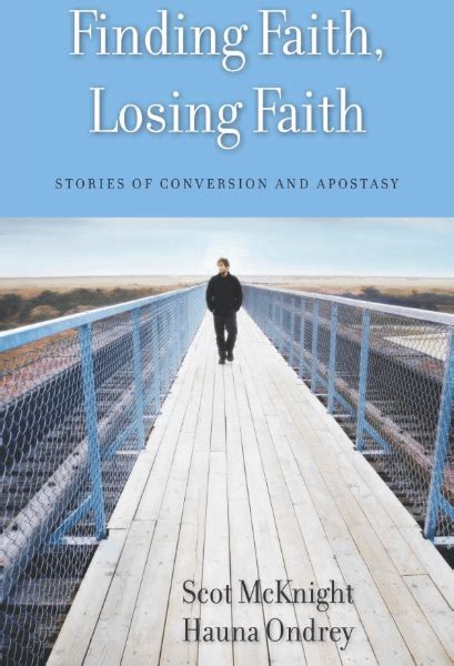 Recent Stories Of Leaving The Faith Scot Mcknight