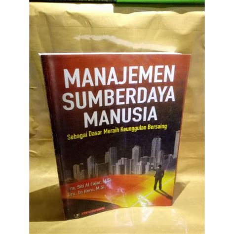 Jual Manajemen Sumberdaya Manusia By Siti Al Fajar Shopee Indonesia