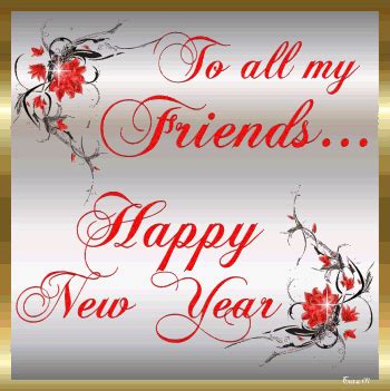 To All My Friends Happy New Year Pictures, Photos, and ... Sizes of animations are may vary because we collected the awesome gifs from various sources but all are amazing and make.