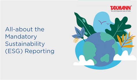 All About The Mandatory Sustainability Esg Reporting