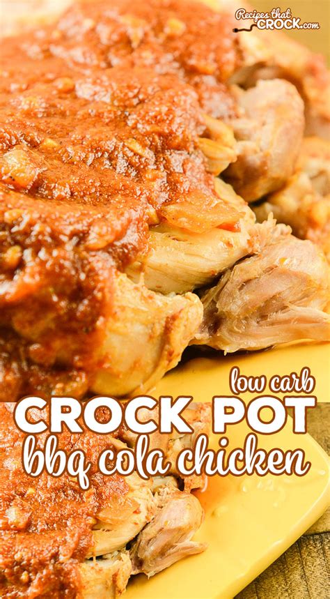 Crock Pot Bbq Cola Chicken Low Carb Recipes That Crock