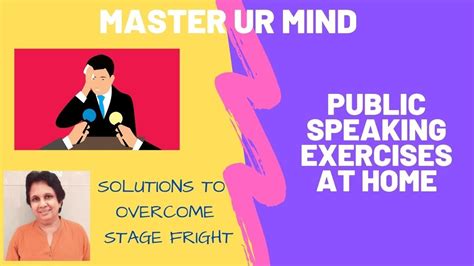 Public Speaking Exercises At Home Exercises To Overcome Stage Fright