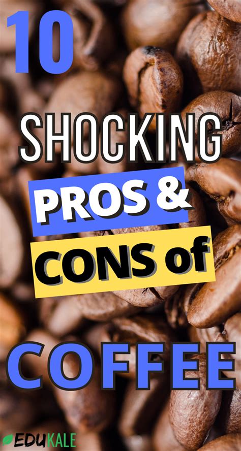 The 10 Shocking Pros And Cons Of Coffee Should You Stop Drinking It