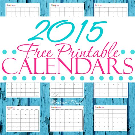 Custom Editable Free Printable 2015 Calendars Sarah Titus