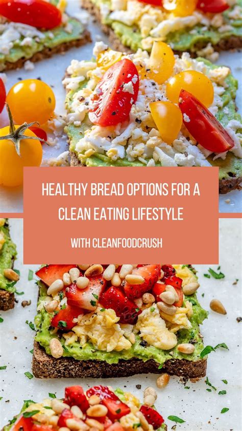 The Healthiest Bread Options For A Clean Eating Lifestyle Clean Food Crush