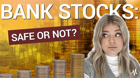 Bank Stocks Are They Safe Or Not Marketbeat Tv
