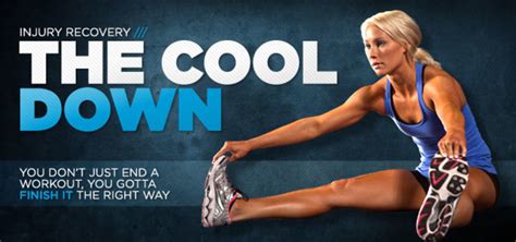 The Cool Down Recover Faster And Avoid Injury