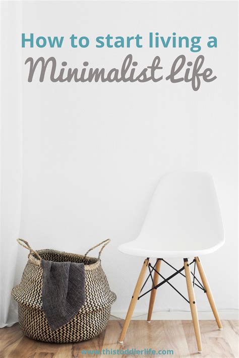 How To Start Living A Minimalist Life This Toddler Life