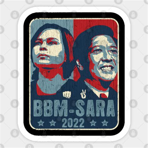 Vintage Bbm Sara 2022 Bbm Sara Duterte Sticker Teepublic
