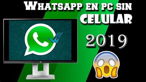 Como Usar Whatsapp En Pc Sin Celular Compartir Celular