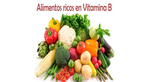 Lista De Alimentos Que Contienen Vitamina B Youtube