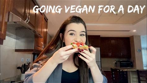 I Went Vegan For A Day Youtube